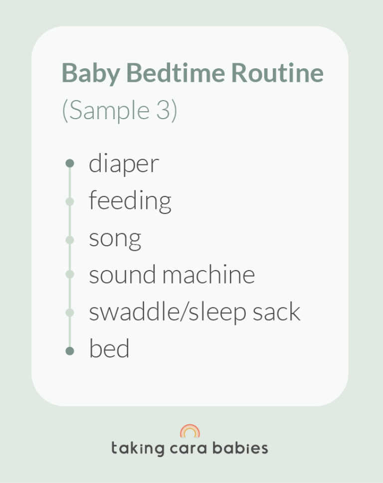 Baby Bedtime Routine (Sample 3): diaper; feeding; song; sound machine; swaddle/sleep sack; bed.